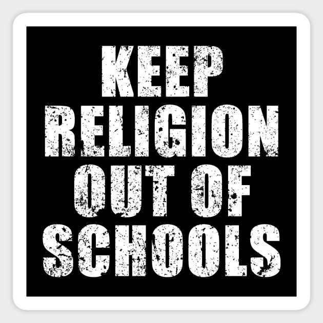 Keep Religion Out Of Schools Sticker by TobyVonDoom
